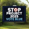 Never Trump Stop Project 2025 Yard Sign 2024