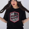 No To Project 2025 T-Shirt,Anti Trump