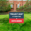Project 2025 is Terrifying - Yard Lawn Sign us