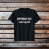 Stop Project 2025 Look It Up Y’all T-Shirt