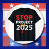 Stop Project 2025 Trump's Project Anti Trump T-Shirt