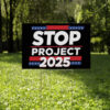 Stop Project 2025 Yard Sign, Project 2025 Sign Us