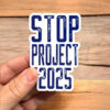 Stop project 2025 vinyl sticker us