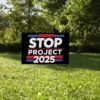 The stop project 2025 task force Yard Sign Us