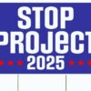 Stop Project 2025 Yard Sign, Harris For President, Democrat Garden Sign, Political Sign, Vote For Kamala Garden Sign, Democrat Sign