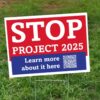 Stop Project 2025 yard sign, digital file, election merch, liberal, democrat, republican, Trump, Biden, signage, We're Not Going Back
